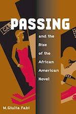 Passing and the Rise of the African American Novel