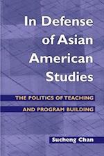 In Defense of Asian American Studies