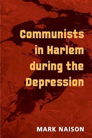 Communists in Harlem during the Depression