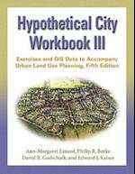 Hypothetical City Workbook III