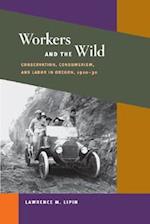 Workers and the Wild