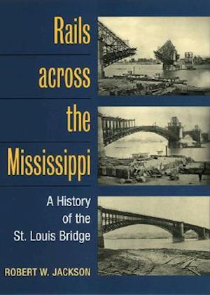 Rails Across the Mississippi