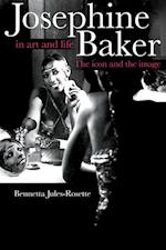 Josephine Baker in Art and Life