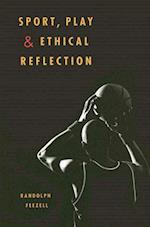 Sport, Play, and Ethical Reflection