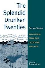 The Splendid Drunken Twenties