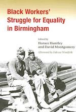 Black Workers' Struggle for Equality in Birmingham