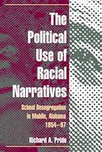 The Political Use of Racial Narratives