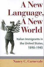 A New Language, A New World