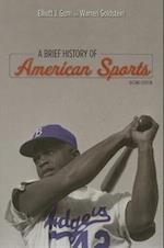 A Brief History of American Sports