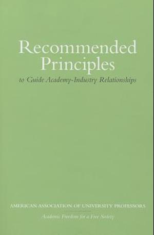 Recommended Principles to Guide Academy-Industry Relationships