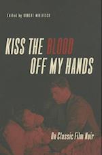 Kiss the Blood Off My Hands