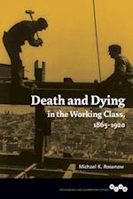 Death and Dying in the Working Class, 1865-1920