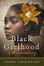 Black Girlhood in the Nineteenth Century