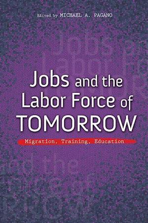 Jobs and the Labor Force of Tomorrow