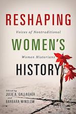 Reshaping Women's History