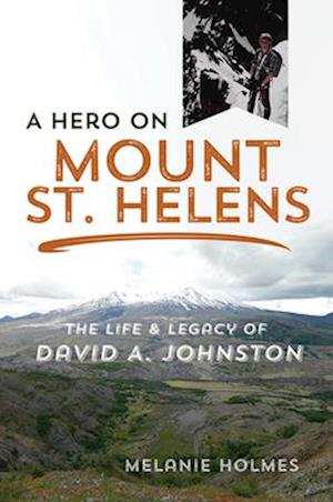 A Hero on Mount St. Helens