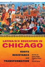 Latina/o/x Education in Chicago
