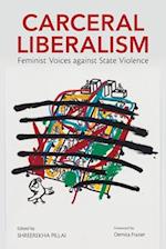 Carceral Liberalism