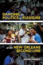 Dancing the Politics of Pleasure at the New Orleans Second Line