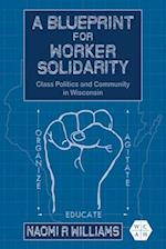 A Blueprint for Worker Solidarity