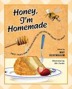 Honey, I'm Homemade