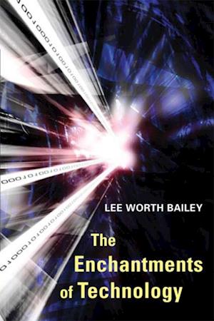 Enchantments of Technology