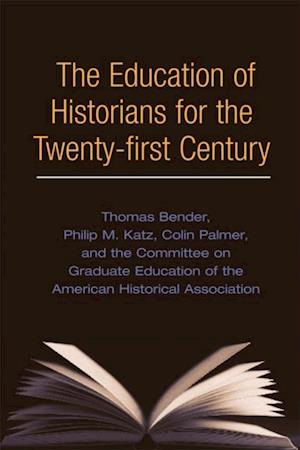 Education of Historians for Twenty-first Century