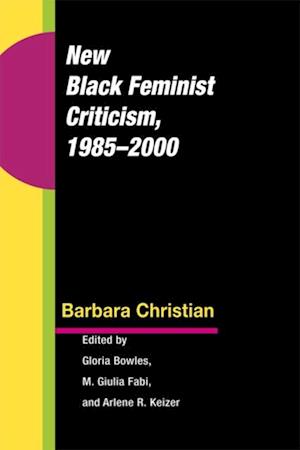 New Black Feminist Criticism, 1985-2000