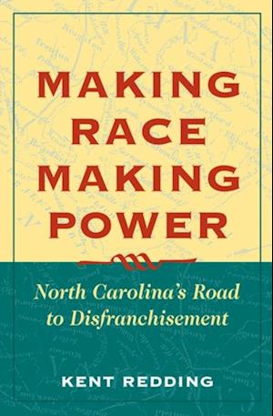 Making Race, Making Power