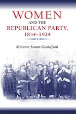 Women and the Republican Party, 1854-1924