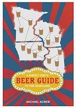 Perfect Pint's Beer Guide to the Heartland