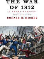 War of 1812, A Short History