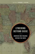 Lynching Beyond Dixie