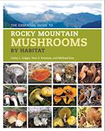 Essential Guide to Rocky Mountain Mushrooms by Habitat