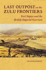 Last Outpost on the Zulu Frontiers