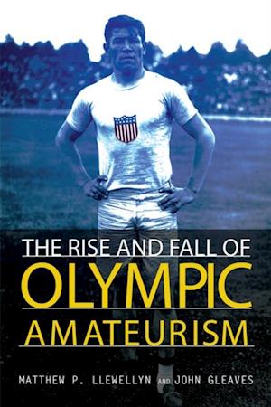 Rise and Fall of Olympic Amateurism