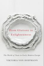 From Gluttony to Enlightenment