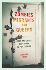 Zombies, Migrants, and Queers