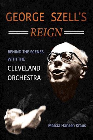 George Szell's Reign