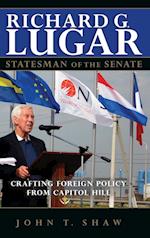 Richard G. Lugar, Statesman of the Senate