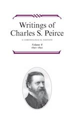 Writings of Charles S. Peirce: A Chronological Edition, Volume 8