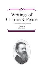 Writings of Charles S. Peirce: Volume 8, 1890-1892