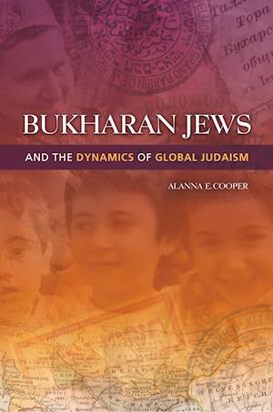 Bukharan Jews and the Dynamics of Global Judaism