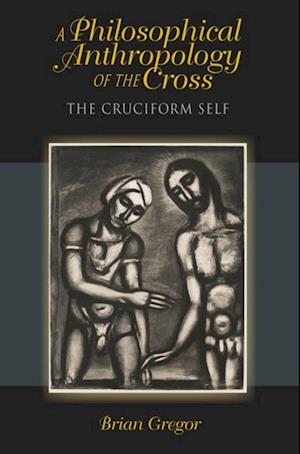 Philosophical Anthropology of the Cross