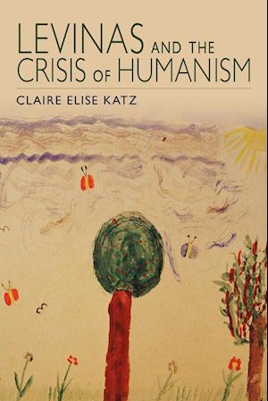 Levinas and the Crisis of Humanism