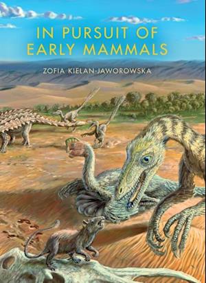 In Pursuit of Early Mammals