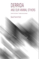 Derrida and Our Animal Others