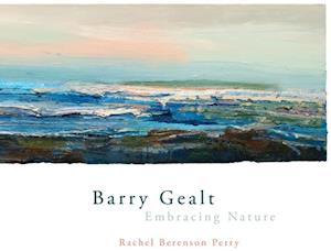 Barry Gealt, Embracing Nature