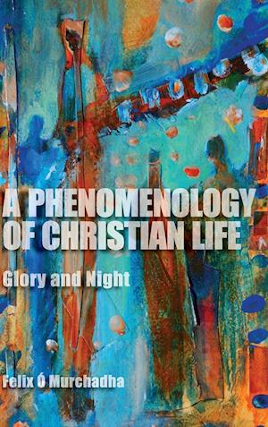 A Phenomenology of Christian Life