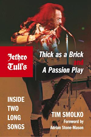 Jethro Tull's Thick as a Brick and A Passion Play